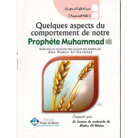 Quelques Aspects du Comportement de notre Prophète Muhammad - Edition Madar Al Watan